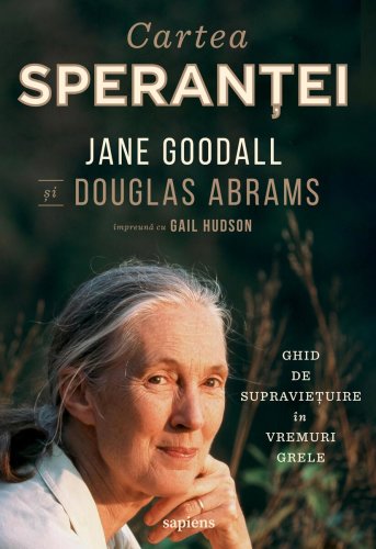 Cartea speranței - Jane Goodall, Douglas Abram...