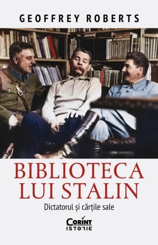 Biblioteca lui Stalin Dictatorul si cartile sale
