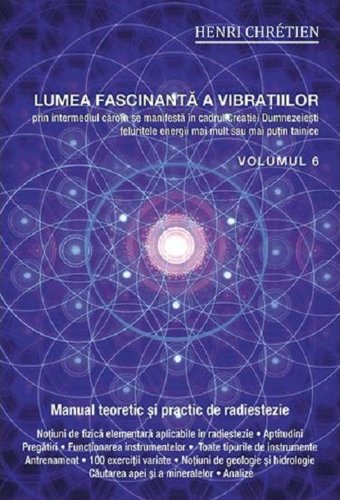 Lumea fascinanta a vibratiilor - Vol 6