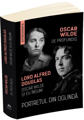 Portretul din oglinda De Profundis - Oscar Wilde si eu insumi