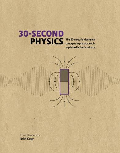 30-Second Physics | Brian Clegg, Rhodri Evans