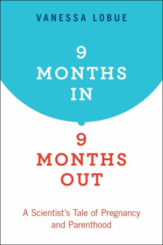 9 Months In, 9 Months Out | Vanessa LoBue