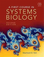 A First Course in Systems Biology | Eberhard O. Voit