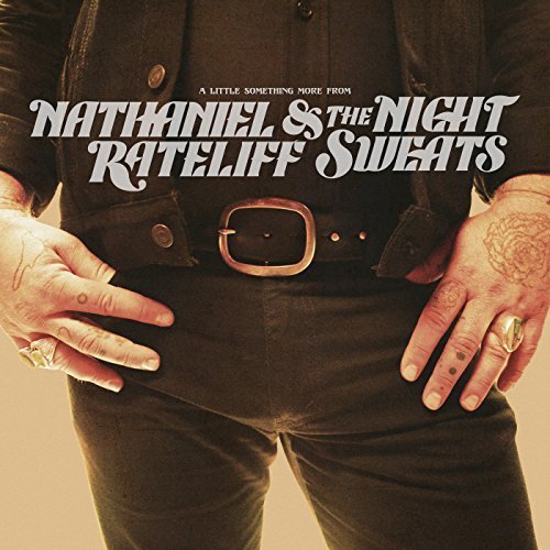 A Little Something More From | Nathaniel Rateliff, The Night Sweats