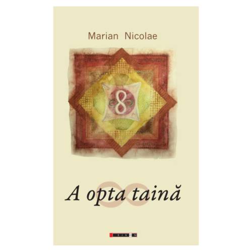 A opta taina | Marian Nicolae