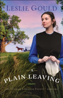A Plain Leaving | Leslie Gould