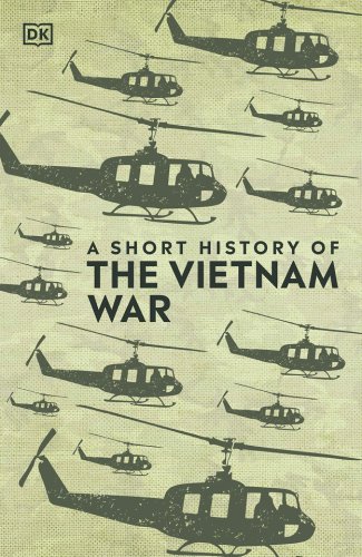 A Short History of the Vietnam War | DK