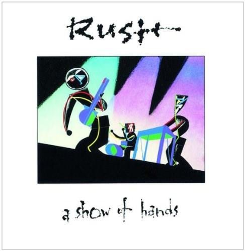 A Show of Hands | Rush