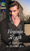 A Warriner To Rescue Her | Virginia Heath
