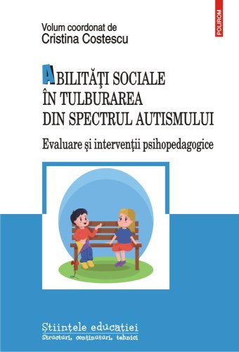 Abilitati sociale in tulburarea din spectrul autismului | Cristina Costescu