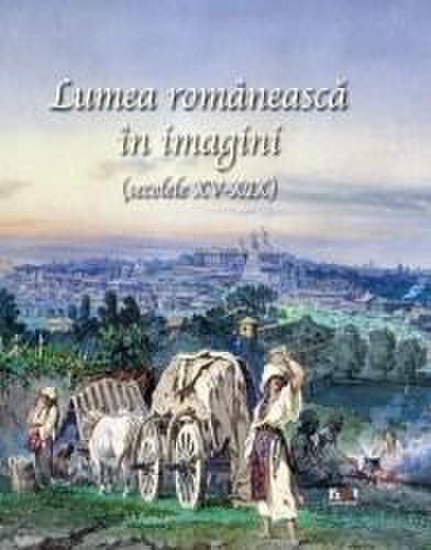 Album - lumea romaneasca in imagini - engleza | irina spirescu, catalina macovei