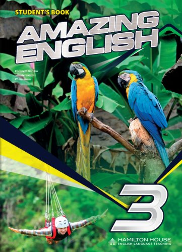 Amazing English 3 Student's Book | Elizabeth Gordon, Jennifer Heath, Philip James