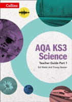 AQA KS3 Science Teacher Guide Part 1 | Ed Walsh, Tracey Baxter