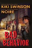 Bad Behavior | Kiki Swinson, Noire, Noire