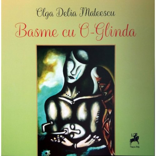 Basme cu O-Glinda | Olga Delia Mateescu