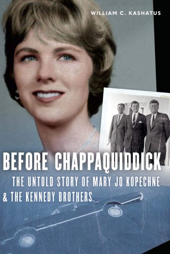 Before Chappaquiddick | William C. Kashatus