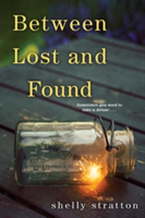 Between Lost And Found | Shelly Stratton