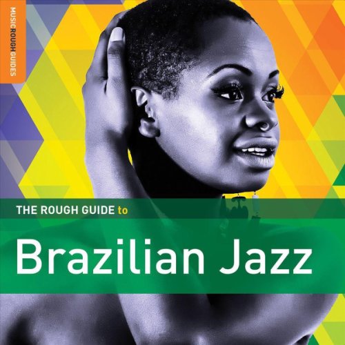Brazilian Jazz. The Rough Guide | 
