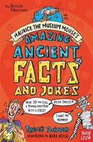British Museum: Maurice the Museum Mouse's Amazing Ancient Book of Facts and Jokes | Tracey Turner