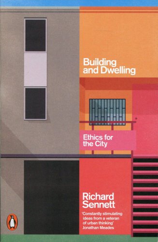 Building and Dwelling | Richard Sennett