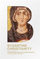 Byzantine Christianity | Averil Cameron