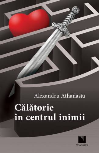 Calatorie in centrul inimii | Alexandru Athanasiu 