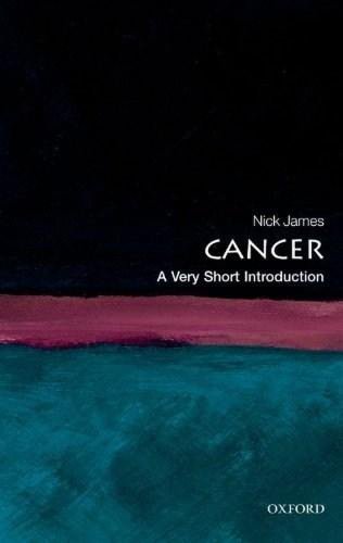 Cancer: A Very Short Introduction | Nick James
