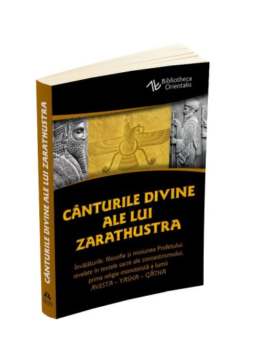 Canturile divine ale lui Zarathustra | Zarathustra