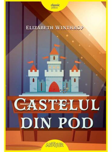 Castelul din pod | Elizabeth Winthrop