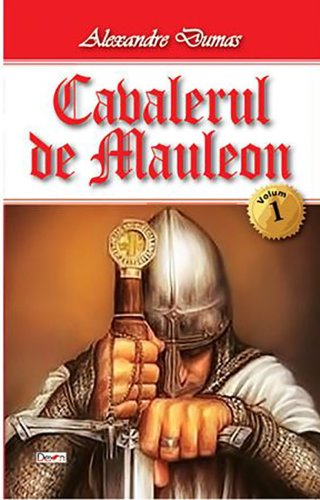 Cavalerul de mauleon vol. i | alexandre dumas