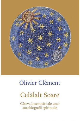Celalalt Soare | Olivier Clement