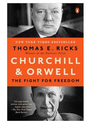 Churchill and orwell : the fight for freedom | thomas e ricks