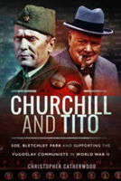 Churchill and Tito | Christopher Catherwood
