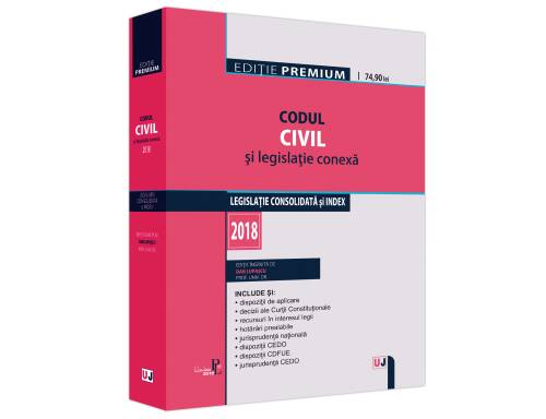 Codul civil si legislatie conexa 2018 | Dan Lupascu