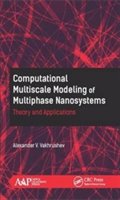 Computational Multiscale Modeling of Multiphase Nanosystems | Russia) Alexander V. (Izhevsk State Technical University Vakhrushev