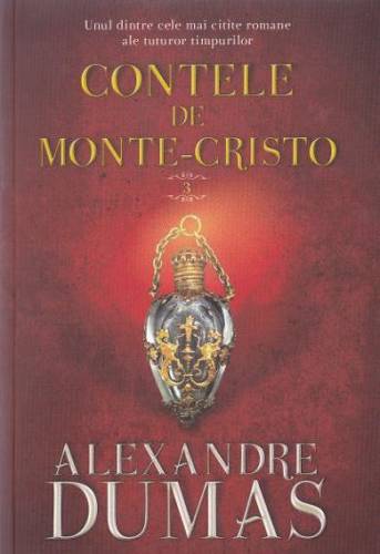 Contele de Monte-Cristo Vol. 3 | Alexandre Dumas