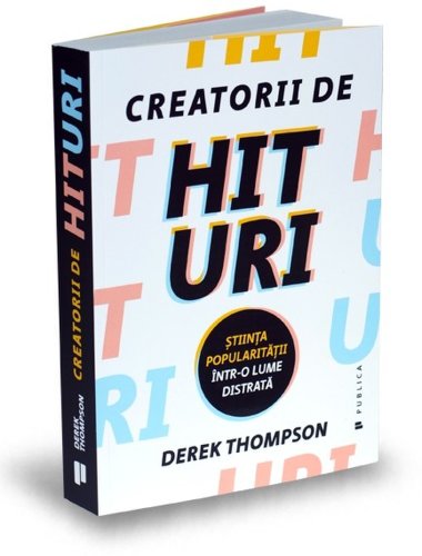 Creatorii de hituri | Derek Thompson