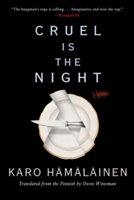 Cruel Is The Night | Karo Hamalainen