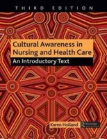 Cultural awareness in nursing and health care, third edition | srn certed msc bsc(hons) professor karen holland