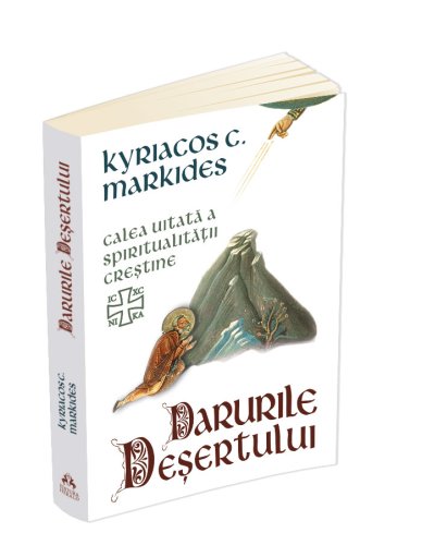 Darurile desertului | Kyriacos C. Markides