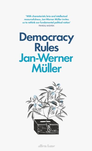 Democracy Rules | Jan-Werner Muller
