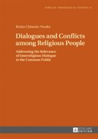 Dialogues and conflicts among religious people | kizito chinedu nweke