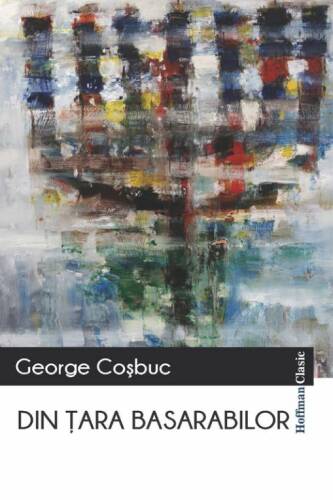 Din tara Basarabilor | George Cosbuc