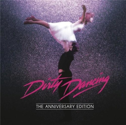 Dirty dancing: anniversary edition | various artists