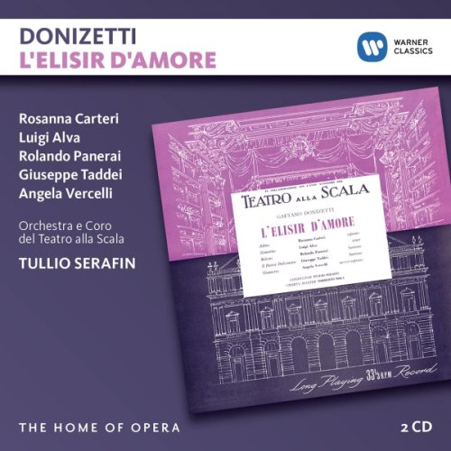 Donizetti: L'elisir d'amore (Home of Opera) | Tullio Serafin, Rosanna Carteri, Luigi Alva, Rolando Panerai, Giuseppe Taddei, Angela Vercelli