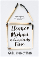 Eleanor oliphant is completely fine | gail honeyman