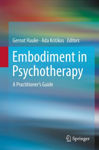 Embodiment in Psychotherapy | Gernot Hauke, Ada Kritikos