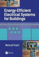 Energy Efficient Electrical Systems for Buildings | Moncef Krarti