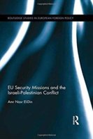 EU Security Missions and the Israeli-Palestinian Conflict | Amr Nasr El-Din