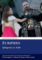 Euripides: iphigenia at aulis | christopher collard, james morwood